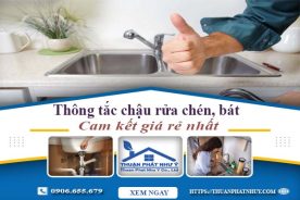 Thông tắc chậu rửa chén, bát tại Đắk Lắk | Cam kết giá rẻ nhất