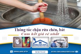 Thông tắc chậu rửa chén, bát tại Đắk Nông | Cam kết giá rẻ