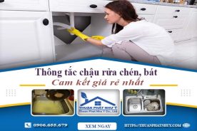 Thông tắc chậu rửa chén, bát tại Khánh Hoà | Cam kết giá rẻ nhất
