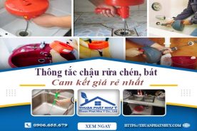 Thông tắc chậu rửa chén, bát tại Quảng Nam | Cam kết giá rẻ