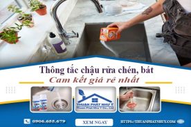 Thông tắc chậu rửa chén, bát tại Tiền Giang | Cam kết giá rẻ