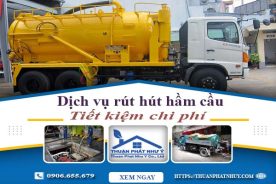 Báo giá dịch vụ rút hút hầm cầu tại Đà Nẵng【Tiết kiệm 20%】