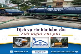 Báo giá dịch vụ rút hút hầm cầu tại Trà Vinh【Tiết kiệm 20%】