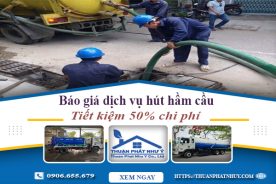 Báo giá dịch vụ hút hầm cầu tại Vũng Tàu | Tiết kiệm 50% chi phí
