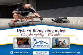 Báo giá dịch vụ thông cống nghẹt tại Bình Thuận【Chỉ từ 99K】
