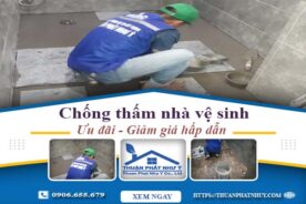 Báo giá chống thấm nhà vệ sinh tại Bảo Lộc – Ưu đãi giảm 10%