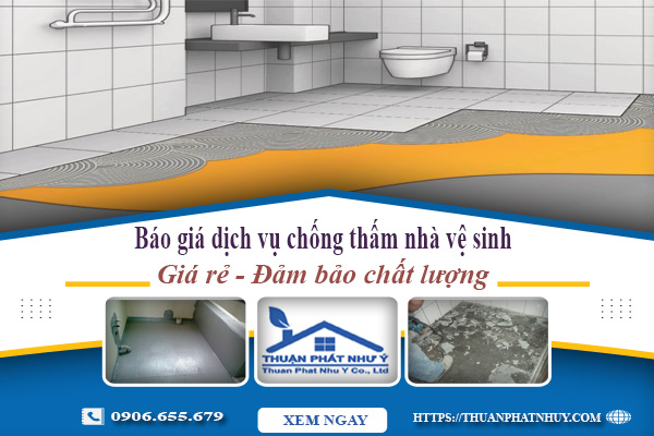 Báo giá dịch vụ chống thấm nhà vệ sinh tại Biên Hòa giá rẻ