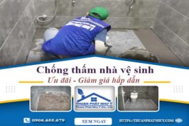Báo giá chống thấm nhà vệ sinh tại Cam Ranh【Ưu đãi 10%】