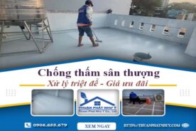 Báo giá chống thấm sân thượng ở tại TPHCM【Ưu đãi 10%】