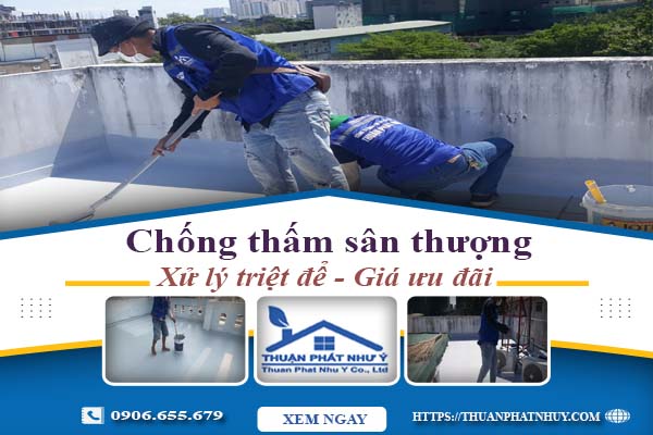 Báo giá chống thấm sân thượng tại Long Khánh - Ưu đãi 10%