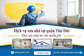 Dịch vụ sơn nhà tại quận Thủ Đức thợ sơn nhà tư vấn miễn phí