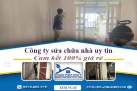 Công ty sửa chữa nhà tại Bình Chánh【Cam kết 100% giá rẻ】