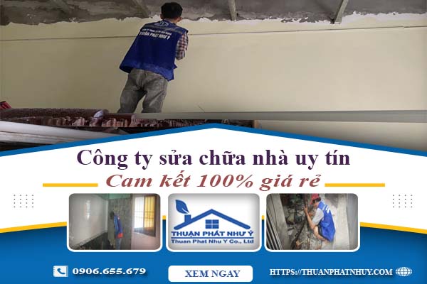 Công ty sửa chữa nhà tại Long An -【Cam kết 100% giá rẻ】