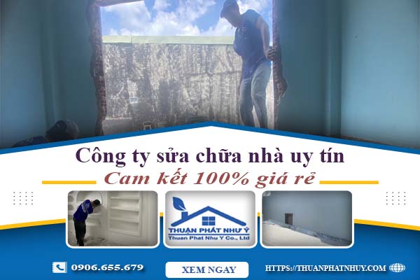 Công ty sửa chữa nhà tại Long Khánh【Cam kết 100% giá rẻ】