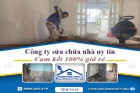 Công ty dịch vụ sửa chữa nhà tại Nhà Bè【Cam kết 100% rẻ】