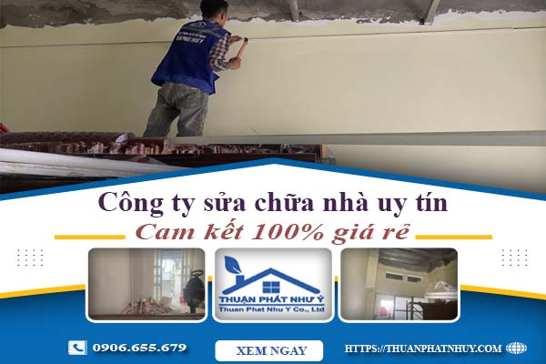 Công ty sửa chữa nhà tại Tân Uyên -【Cam kết 100% giá rẻ】