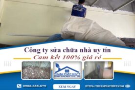 Công ty sửa chữa nhà tại Thủ Dầu Một – Cam kết 100% giá rẻ