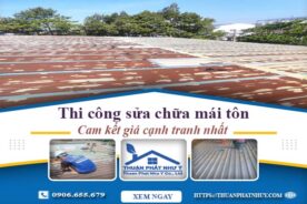 Báo giá chi phí sửa chữa mái tôn tại Tp Tân An – Giảm giá 10%