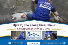 Dịch vụ thợ chống thấm nhà ở tại Long An【Bảo hành 12 năm】