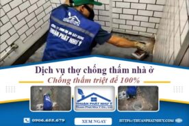 Dịch vụ thợ chống thấm nhà ở tại Tây Ninh – Bảo hành 12 năm