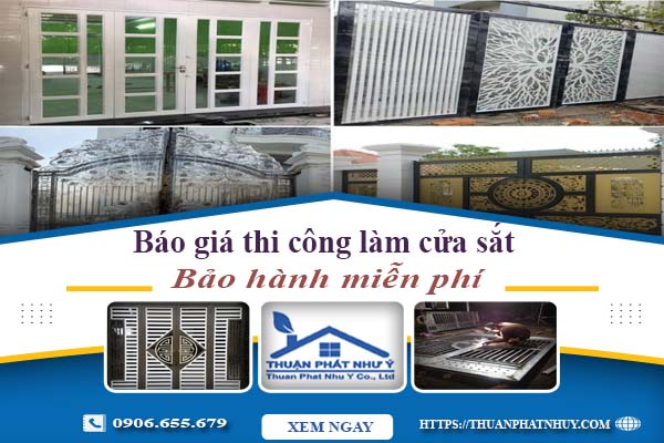 Báo giá thi công làm cửa sắt tại Hà Nội【Bảo hành miễn phí】