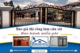 Báo giá thi công làm cửa sắt tại Long Khánh – Bảo hành miễn phí