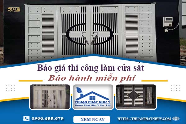 Báo giá thi công làm cửa sắt tại Tân Phú【Bảo hành miễn phí】