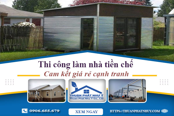 Giá thi công làm nhà tiền chế tại Hồng Ngự【Cam kết giá rẻ】