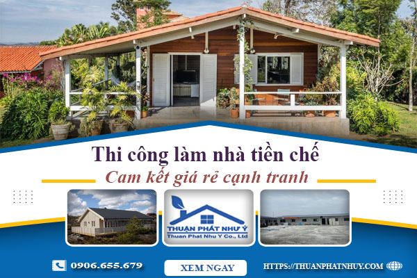 Giá thi công làm nhà tiền chế tại Tp Mỹ Tho【Cam kết giá rẻ】