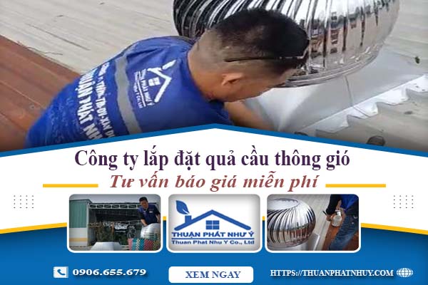 báo giá lắp quả cầu thông gió bình dương