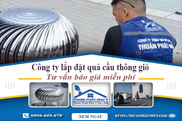 báo giá lắp quả cầu thông gió tại bà rịa