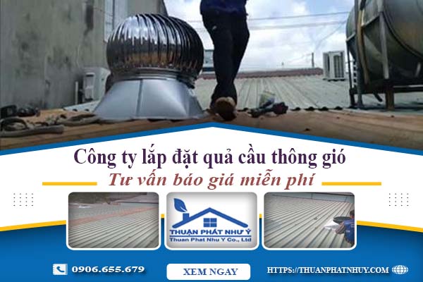 báo giá lắp quả cầu thông gió tại tp.hcm