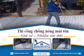 Báo giá chống nóng mái tôn tại Thủ Dầu Một -【Ưu Đãi 20%】