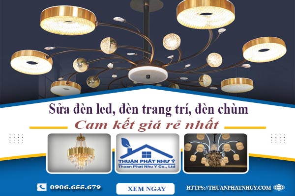 Sửa đèn led, đèn trang trí, đèn chùm tại Tp Bà Rịa【Chỉ 199k】