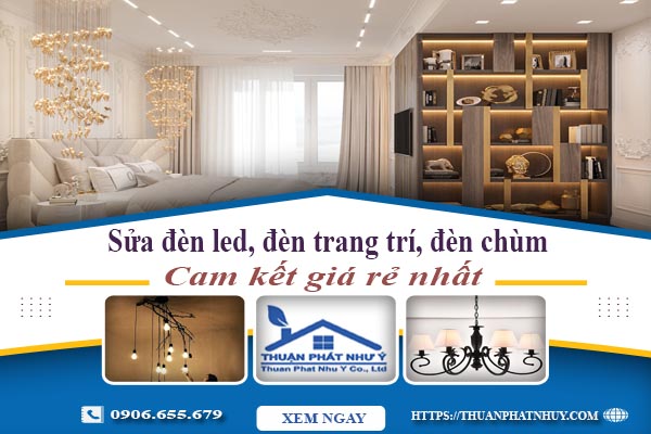 Sửa đèn led, đèn trang trí, đèn chùm tại Vũng Tàu【Chỉ 199k】