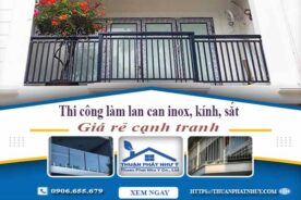 Thi công lan can Inox, Kính, Sắt tại Bình Thạnh【Chỉ từ 599K】
