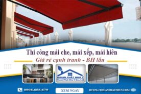 Thi công mái che, mái xếp, mái hiên tại Ba Đình -【BH 5 Năm】