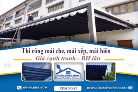 Thi công mái che, mái xếp, mái hiên tại Bình Dương -【BH 5 Năm】