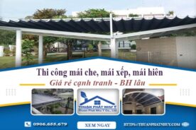 Thi công mái che, mái xếp, mái hiên tại Chương Mỹ -【BH 5 Năm】