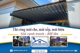 Thi công mái che, mái xếp, mái hiên tại Quận 2 -【BH 5 Năm】
