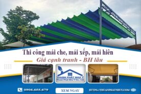 Thi công mái che, mái xếp, mái hiên tại Tân Uyên -【BH 5 Năm】