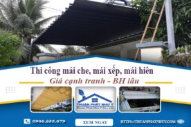 Thi công mái che, mái xếp, mái hiên tại Thủ Dầu Một -【BH 5 Năm】