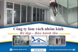 Công ty báo giá làm vách nhôm kính tại Quận 1【Ưu đãi 20%】