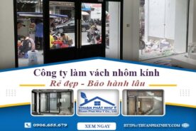 Công ty báo giá làm vách nhôm kính tại Quận 10【Ưu đãi 20%】