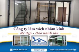 Công ty báo giá làm vách nhôm kính tại Quận 4【Ưu đãi 20%】