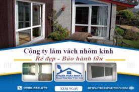 Công ty báo giá làm vách nhôm kính tại Quận 5【Ưu đãi 20%】
