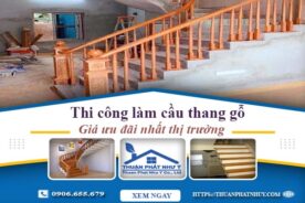 Báo giá thi công làm cầu thang gỗ tại Bình Tân -【Ưu Đãi 10%】