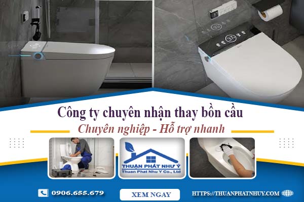 Công ty chuyên nhận thay bồn cầu tại Bình Tân -【Chỉ từ 199k】