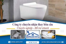 Công ty chuyên nhận thay bồn cầu tại Bình Thạnh -【Chỉ từ 199k】