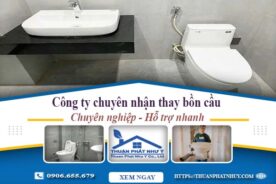 Công ty chuyên nhận thay bồn cầu tại Củ Chi -【Chỉ từ 199k】